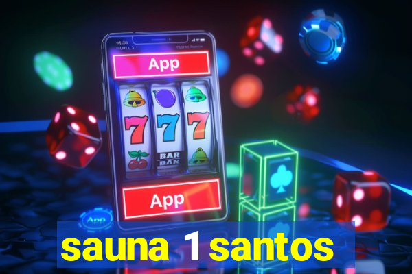 sauna 1 santos